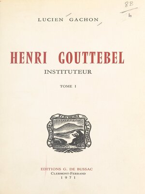 cover image of Henri Gouttebel, instituteur (1)